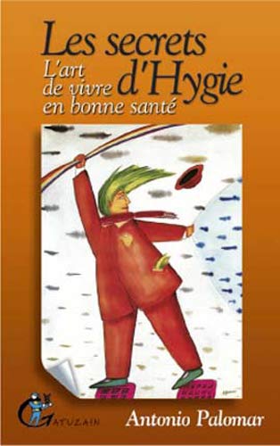 9782913842519: Secrets d'Hygie - Art de Vivre en Bonne Sante