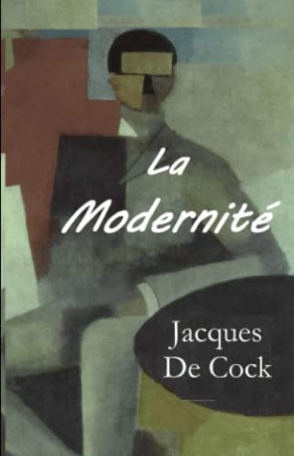 Stock image for La modernit (French Edition) for sale by GF Books, Inc.