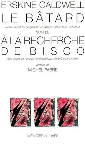 Beispielbild fr Le btard. suivi de  la recherche de Bisco zum Verkauf von Chapitre.com : livres et presse ancienne