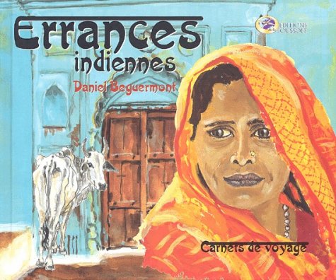 Beispielbild fr Errances Indiennes : Carnets De Voyage zum Verkauf von RECYCLIVRE
