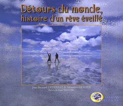 Imagen de archivo de Dtours du monde, histoire d'un rve veill (1CD audio) a la venta por medimops