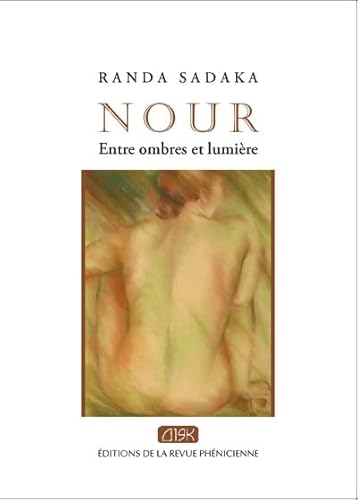 Beispielbild fr Nour Entre ombres et lumiere zum Verkauf von Librairie La Canopee. Inc.