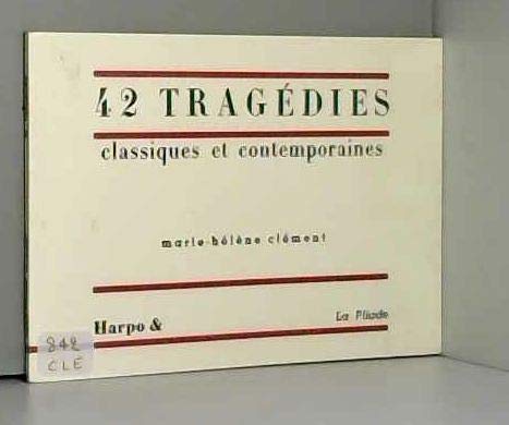 Beispielbild fr 42 TRAGEDIES (LA PLIADE) (French Edition) zum Verkauf von JOURDAN