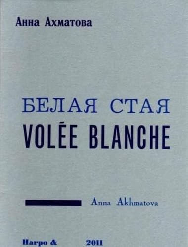 VOLEE BLANCHE (9782913886803) by ANNA AKHMATOVA