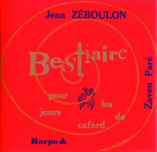 Beispielbild fr BESTIAIRE POUR LES JOURS DE CAFARD (French Edition) zum Verkauf von Gallix