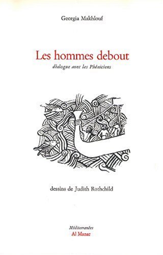 Beispielbild fr Les hommes debout : Dialogue avec les phniciens zum Verkauf von LibrairieLaLettre2