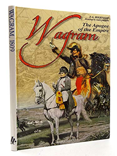 Wagram: At the Heyday of the Empire