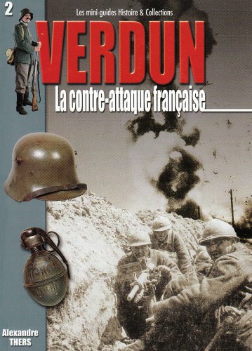 Beispielbild fr Verdun : la Contre Attaque Franaise zum Verkauf von Ammareal