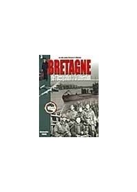 Beispielbild fr La Bretagne. Vol. 1. De L'occupation  La Libration, 1940-1944 zum Verkauf von RECYCLIVRE