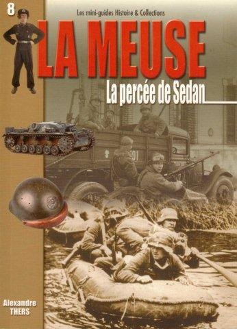 Beispielbild fr N 08 Meuse la Percee de Sedan zum Verkauf von Ammareal