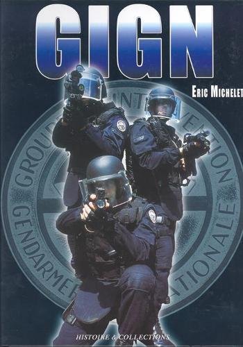 Beispielbild fr Le GIGN aujourd'hui : Tome 1 zum Verkauf von medimops