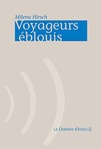 9782913904309: Voyageurs Eblouis
