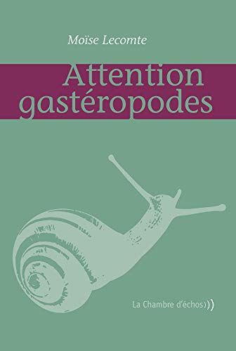 9782913904507: Attention gastropodes