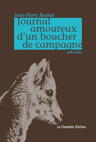Beispielbild fr Journal Amoureux d'un Boucher de Campagne zum Verkauf von medimops