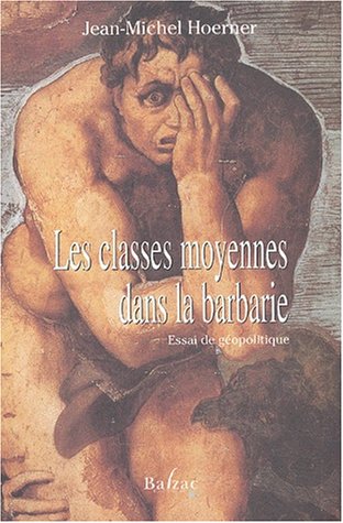 Stock image for Les classes moyennes dans la barbarie for sale by A TOUT LIVRE