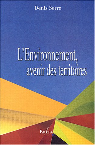 Beispielbild fr L'environnement , avenir des territoires zum Verkauf von A TOUT LIVRE