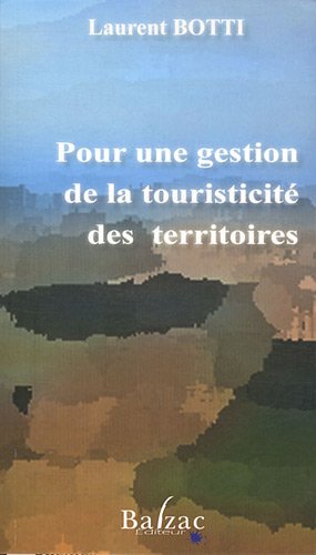 9782913907706: POUR UNE GESTION DE LA TOURISTICIT DES TERRITOIRES