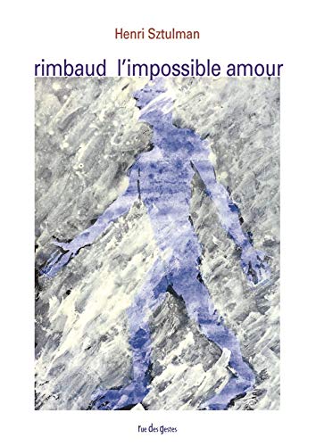 Stock image for Rimbaud, L'impossible Amour : Lecture for sale by RECYCLIVRE