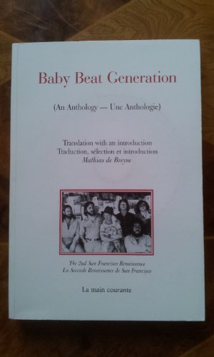 Stock image for The Baby Beats & The 2nd San Francisco Renaissance: 1970s / Les Annes 1970 for sale by Moe's Books