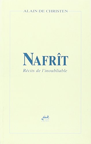 Beispielbild fr Nafrit recit de l'inoubliable zum Verkauf von Ammareal