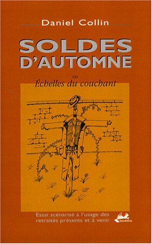 Beispielbild fr Soldes d'automne : Ou Echelles du couchant zum Verkauf von medimops