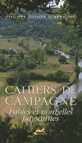 Stock image for Cahiers de Campagne : Fables et nouvelles paysannes for sale by Ammareal