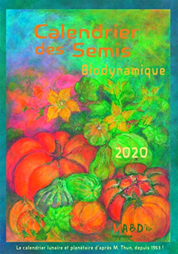 Stock image for Calendrier des semis 2020: Biodynamique for sale by medimops