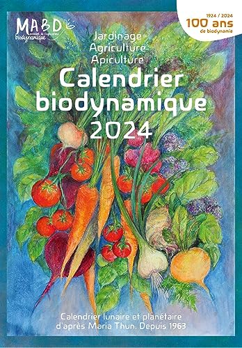 Beispielbild fr Calendrier biodynamique 2024: Calendrier lunaire et plantaire d'aprs Maria Thun. Depuis 1963 zum Verkauf von Librairie Pic de la Mirandole
