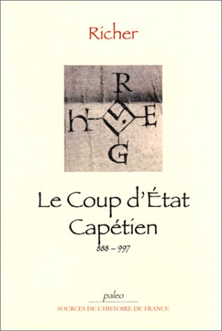 9782913944664: LE COUP D'ETAT CAPETIEN (888-997) (French Edition)