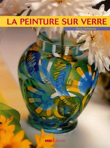 Stock image for La Peinture sur verre for sale by medimops