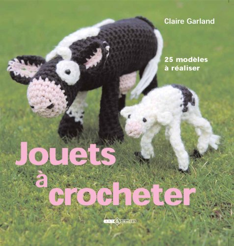 Beispielbild fr Jouets Au Crochet zum Verkauf von RECYCLIVRE