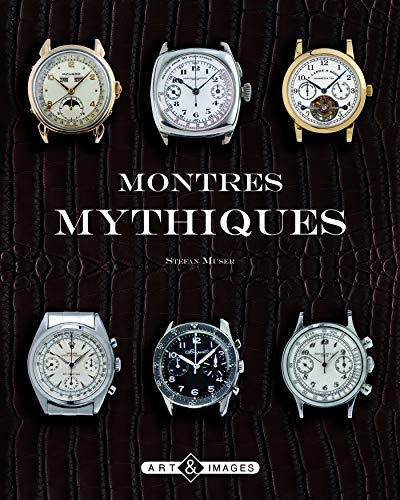 9782913952638: Montres mythiques