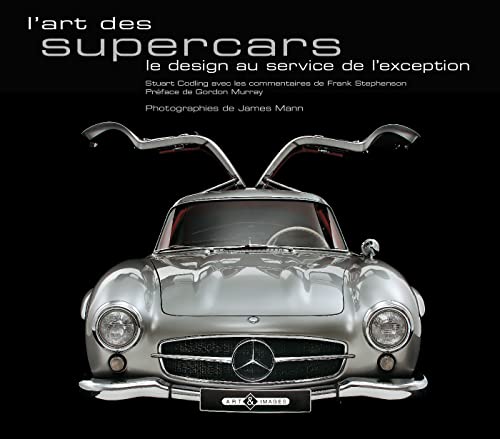 9782913952829: L'art des supercars: Le design au service de l'exception
