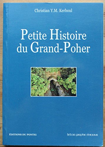 Stock image for Petite histoire du grand poher for sale by Ammareal