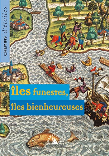 Îles Funestes, Îles Bienheureuses