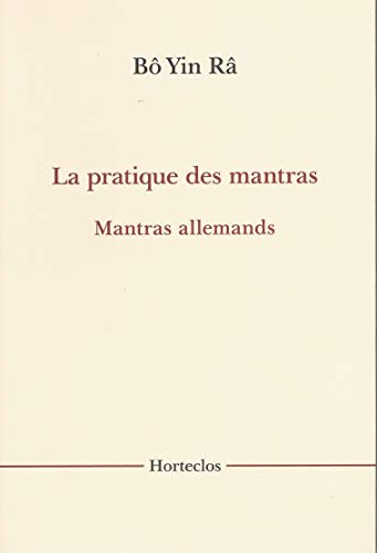 Beispielbild fr La pratique des mantras: Mantras allemands zum Verkauf von Ammareal