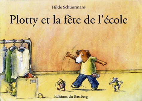 Beispielbild fr Plotty et la fte de l'cole zum Verkauf von LeLivreVert