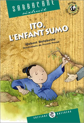 Beispielbild fr Ito l'enfant sumo zum Verkauf von Ammareal
