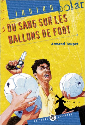 Beispielbild fr Du sang sur les ballons de foot zum Verkauf von Ammareal