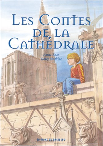 Beispielbild fr Les Contes de la cathdrale zum Verkauf von Ammareal