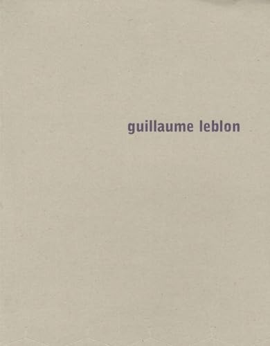 Stock image for Guillaume Leblon for sale by Ammareal