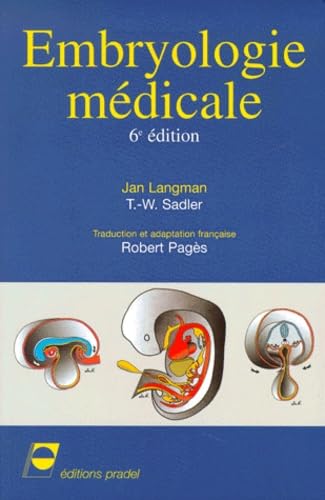 Stock image for Embryologie mdicale, 6e dition for sale by medimops