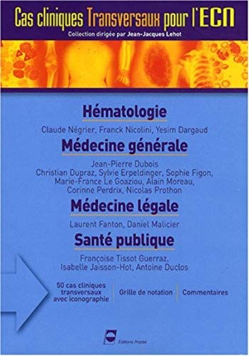 Stock image for Hmatologie. 50 cas cliniques transversaux avec iconographie, grille de notation, commentaires for sale by Chapitre.com : livres et presse ancienne