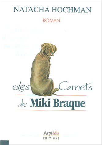 Imagen de archivo de Les carnets de Miki Braque a la venta por Ammareal