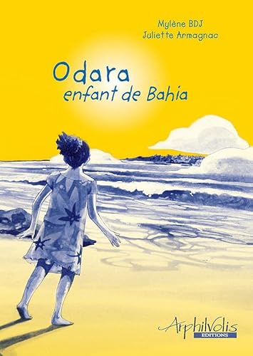 Imagen de archivo de Odara, enfant de Bahia a la venta por Chapitre.com : livres et presse ancienne