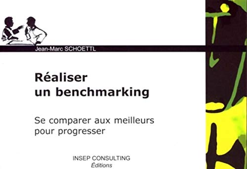 Beispielbild fr Raliser un benchmarking : Se comparer aux meilleurs pour progresser zum Verkauf von Ammareal