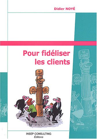 Stock image for Pour fidliser les clients for sale by medimops