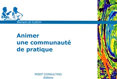 Stock image for Animer une communaut de pratique for sale by Revaluation Books