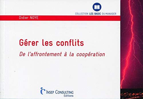 9782914006842: Grer les conflits: De l'affrontement  la coopration