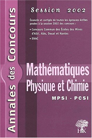 Beispielbild fr Mathmatiques, physique et chimie MPSI, PCSI 2002 zum Verkauf von Ammareal
